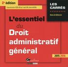 Couverture du livre « L'essentiel du droit administratif général 2015-2016 (2e édition) » de Ramu De Bellescize aux éditions Gualino