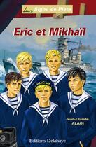 Couverture du livre « Eric et mikhail » de Alain Jean-Claude aux éditions Delahaye