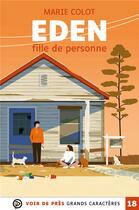 Couverture du livre « Eden, fille de personne » de Marie Colot aux éditions Voir De Pres