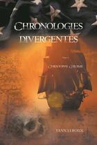 Couverture du livre « Tome - t01 - chronologies divergentes - christophe colomb » de Leroux Yann aux éditions Faralonn