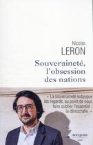 Couverture du livre « Souveraineté, l'obsession des nations » de Nicolas Leron aux éditions Bouquins