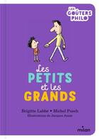 Couverture du livre « Les petits et les grands » de Jacques Azam et Brigitte Labbe et Michel Puech aux éditions Milan