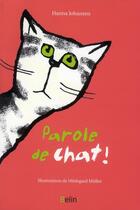 Couverture du livre « Parole de chat ! » de Johansen/Muller aux éditions Belin Education