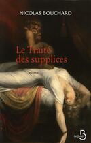 Couverture du livre « Le traité des supplices » de Nicolas Bouchard aux éditions Belfond