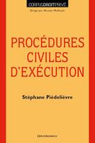 Couverture du livre « PROCEDURES CIVILES D'EXECUTION » de Piedelievre/Stephane aux éditions Economica