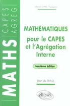 Couverture du livre « Mathematiques pour le capes et l'agregation interne - 3e edition (3e édition) » de De Biasi aux éditions Ellipses