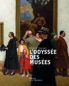 Couverture du livre « L'odyssée des musées » de Beatrice Fontanel aux éditions La Martiniere