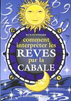 Couverture du livre « Ct interpreter les reves par la cabale » de Run Futthark aux éditions De Vecchi