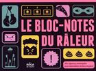 Couverture du livre « Le bloc-notes du râleur » de Amelie Bonnin aux éditions Milan