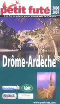 Couverture du livre « VALLEE DU RHONE ; DROME ; ARDECHE (EDITION 2006) » de Collectif Petit Fute aux éditions Le Petit Fute