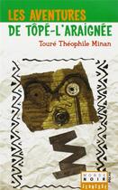 Couverture du livre « Les aventures de Tôpé-l'araignée » de Toure Theophile Minan aux éditions Hatier