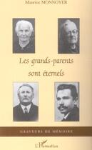 Couverture du livre « Les grands-parents sont eternels » de Maurice Monnoyer aux éditions L'harmattan
