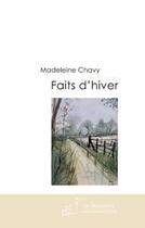 Couverture du livre « Faits d'hivers » de Chavy-M aux éditions Editions Le Manuscrit