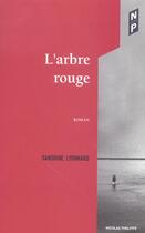 Couverture du livre « L'Arbre Rouge ; Desir Des Marees » de Sandrine Lyonnard aux éditions Nicolas Philippe