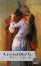 Couverture du livre « Othon l'archer » de Alexandre Dumas aux éditions Editions De L'aube