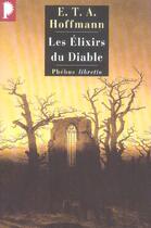 Couverture du livre « Les élixirs du diable » de Ernst Theodor Amadeus Hoffmann aux éditions Libretto