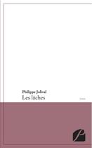 Couverture du livre « Les lâches » de Philippe Jolival aux éditions Editions Du Panthéon