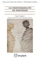 Couverture du livre « La responsabilité de protéger » de Nabil Hajjami aux éditions Bruylant