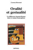 Couverture du livre « Oralité et gestualité ; la différence homme/femmes dans le roman francophone » de Carmen Boustani aux éditions Karthala