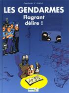 Couverture du livre « Les gendarmes t.1 : flagrant délire ! » de David Lunven et Jenfevre et Olivier Sulpice aux éditions Bamboo