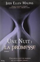 Couverture du livre « Une nuit : la promesse » de Jodi Ellen Malpas aux éditions City