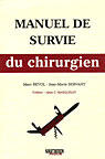 Couverture du livre « Manuel de survie du chirurgien » de Servant/Revol aux éditions Sauramps Medical