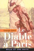 Couverture du livre « Le Diable A Paris » de George Sand aux éditions Mille Et Une Nuits