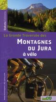 Couverture du livre « Les montagnes du Jura à vélo » de  aux éditions Dakota