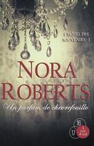 Couverture du livre « L'hôtel des souvenirs Tome 1 : un parfum de chèvrefeuille » de Nora Roberts aux éditions A Vue D'oeil