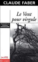 Couverture du livre « Le vent pour virgule » de Claude Faber et Sandrine Jousseaume aux éditions Syllepse