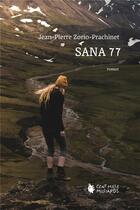 Couverture du livre « Sana 77 » de Jean-Pierre Zorio-Prachinet aux éditions Cent Mille Milliards