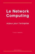 Couverture du livre « Le network computing » de Victor Sandoval aux éditions Hermes Science Publications