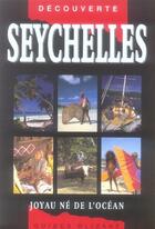 Couverture du livre « Seychelles : joyau né de l'océan » de Carpin/Turcotte aux éditions Olizane