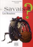 Couverture du livre « Savais-tu ? t.58 : les bousiers » de Alain M. Bergeron aux éditions Michel Quintin