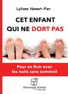 Couverture du livre « Cet enfant qui ne dort pas » de Lyliane Nemet-Pier aux éditions Stanke Alexandre