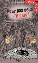 Couverture du livre « Peur pas peur, j'y vais! » de Francois Gravel et Philippe Germain aux éditions Multimondes