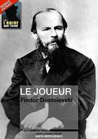 Couverture du livre « Le joueur » de Fedor Dostoievski aux éditions Numeriklivres