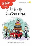 Couverture du livre « La famille superchic » de Pierrette Dube aux éditions Dominique Et Compagnie
