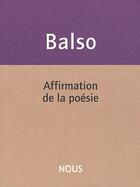 Couverture du livre « Affirmation de la poésie » de Judith Balso aux éditions Nous