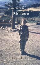 Couverture du livre « Resiliences » de Derouaz Alain aux éditions Transversales