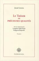 Couverture du livre « Le trésor de précieuse qualités » de Jigme Lingpa aux éditions Padmakara