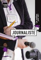 Couverture du livre « Journaliste » de Valia aux éditions Typogone