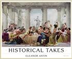 Couverture du livre « Eleanor antin historical takes » de Antin Eleanor aux éditions Prestel