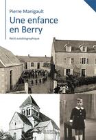 Couverture du livre « Une enfance en berry » de Manigault Pierre aux éditions Sydney Laurent