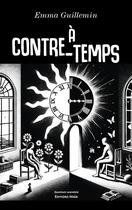 Couverture du livre « À contre-temps » de Emma Guillemin aux éditions Editions Maia