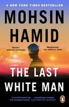 Couverture du livre « THE LAST WHITE MAN » de Mohsin Hamid aux éditions Penguin