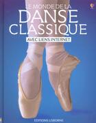 Couverture du livre « Le Monde De La Danse Classique » de Judy Tatchell aux éditions Usborne