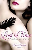 Couverture du livre « Lost in time » de Melissa De La Cruz aux éditions Little Brown Book Group Digital