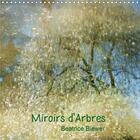 Couverture du livre « Miroirs d arbres calendrier mural 2020 300 300 mm square - reflets d arbres dans l eau ca » de Beatrice Biewer aux éditions Calvendo