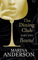 Couverture du livre « The Dining Club: Part 1 » de Marina Anderson aux éditions Little Brown Book Group Digital